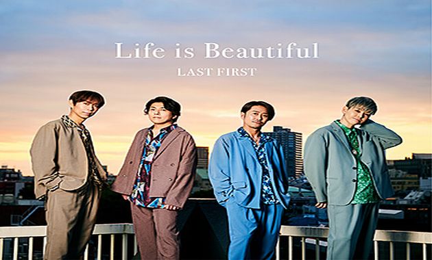 LAST FIRST - Life is Beautiful